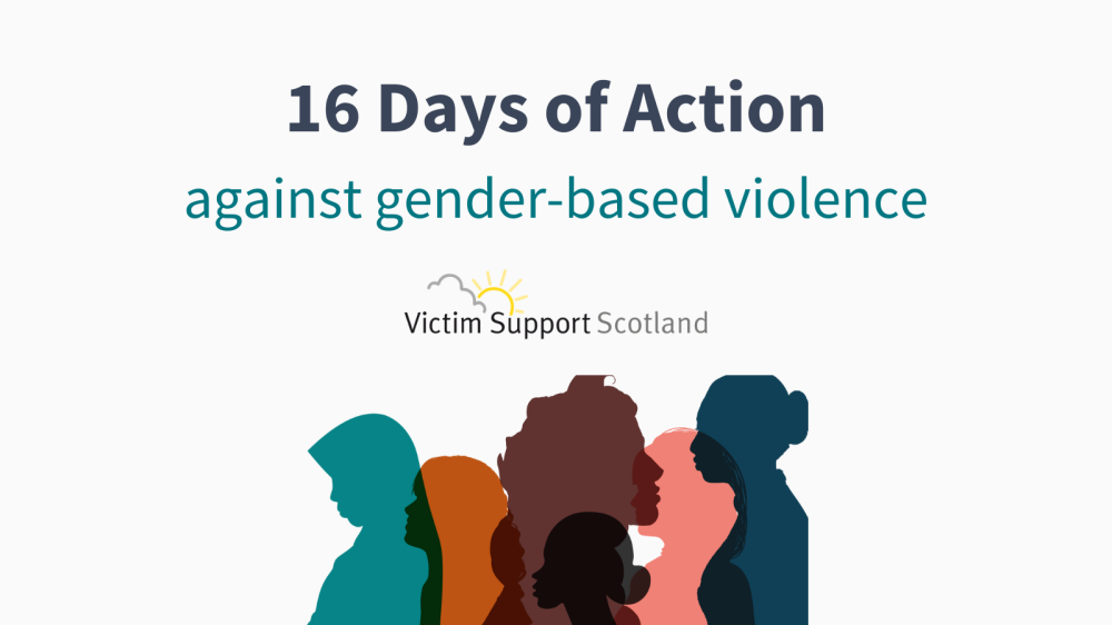 Campaign graphic for "16 Days of Action against gender-based violence" by Victim Support Scotland.