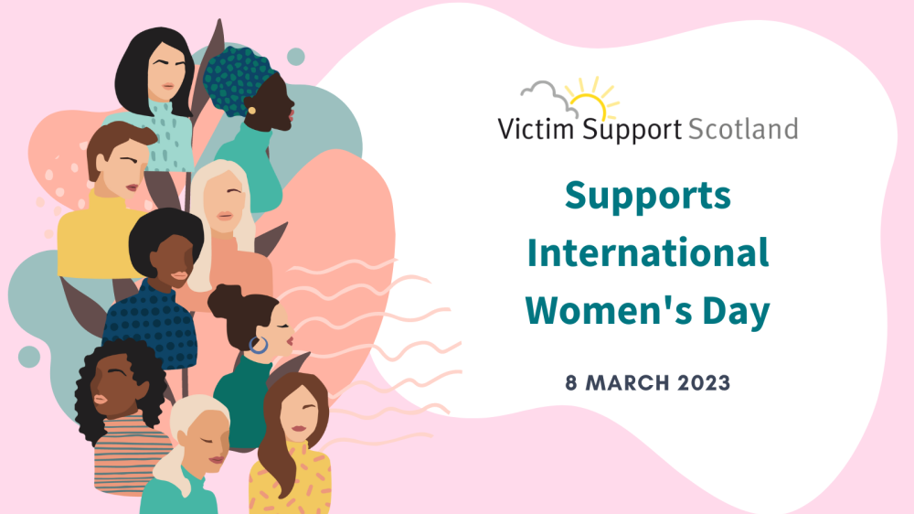 Graphic with diverse women and text: "Victim Support Scotland Supports International Women's Day - 8 March 2023."