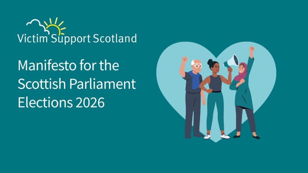 Victim Support Scotland's Manifesto for 2026 Scottish Parliament Election