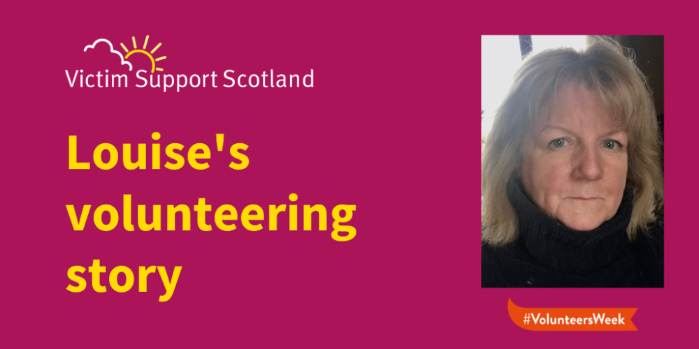 Graphic about "Louise's volunteering story" for Victim Support Scotland with #VolunteersWeek.